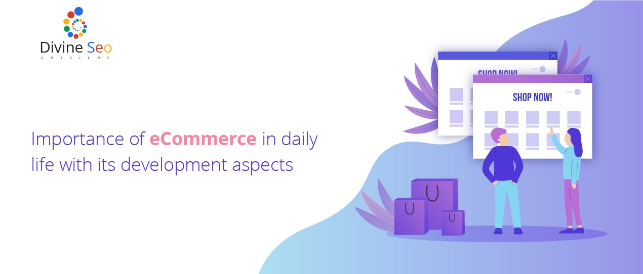 Importance of eCommerce in daily life with its development aspects.