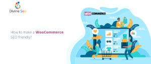 How to make a WooCommerce SEO friendly?