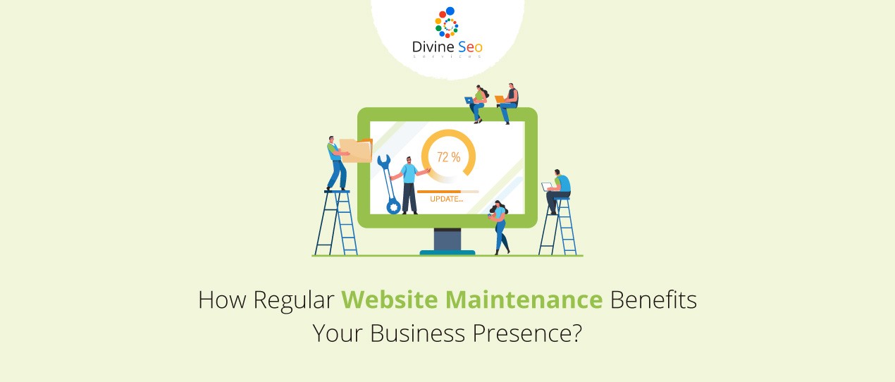 How Regular Website Maintenance Benefits Your Business Presence?