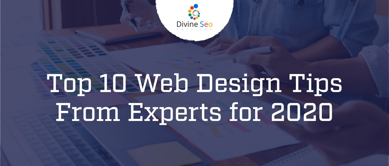 Top 10 Web Design Tips From Experts for 2020