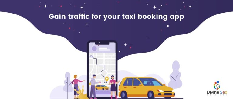 Gain traffic for your taxi booking app.