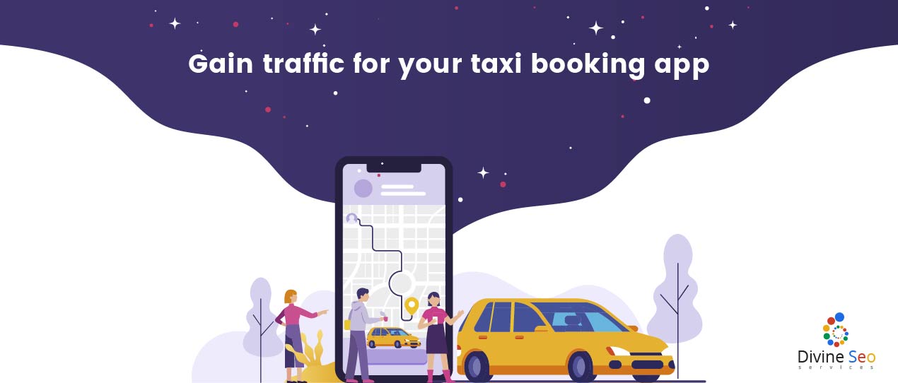 Gain traffic for your taxi booking app