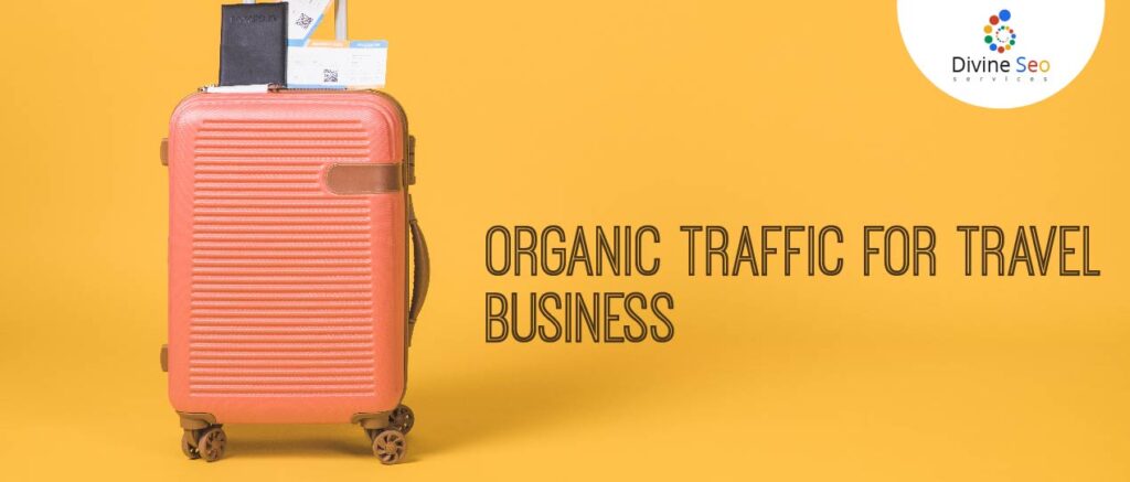 Organic Traffic for Travel Business
