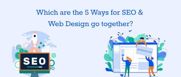Which are the 5 Ways for SEO & Web Design go together?
