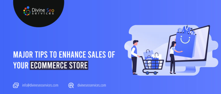 Major tips to enhance sales of your eCommerce Store