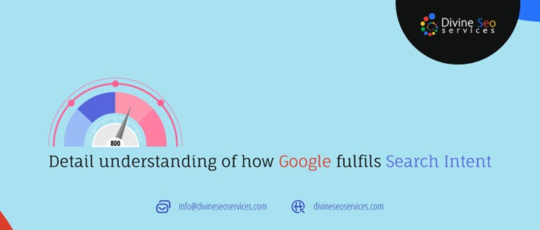 Detail understanding of how Google fulfils Search Intent