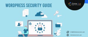 Top tips for WordPress Web Development Security: WordPress Security Guide