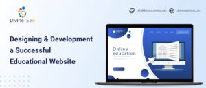 Designing & Development a Successful Educational Website