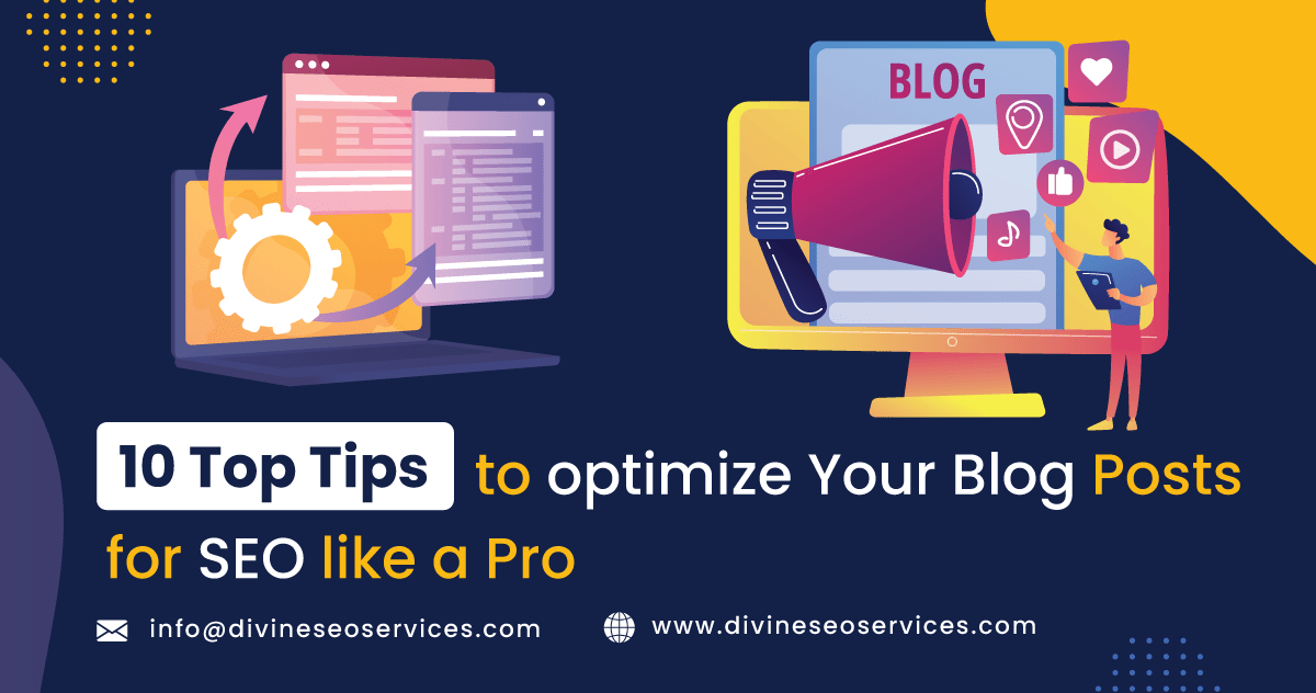10 Top Tips to Optimize Your Blog Posts for SEO like a Pro