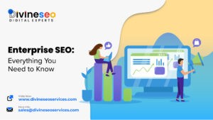 Enterprise SEO: Everything You Need to Know