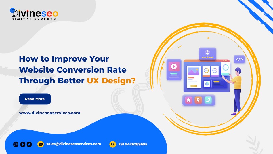 How to Improve Your Website Conversion Rate Through Better UX Design?