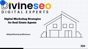 Top Digital Marketing Strategies for Real Estate Agents